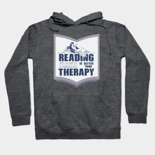 Reading is better than therapy Hoodie